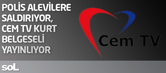 Polis Alevilere saldırıyor, Cem TV