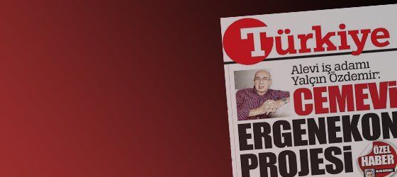 Türkiye gazetesi Alevi düşmanlığında çığır açtı!